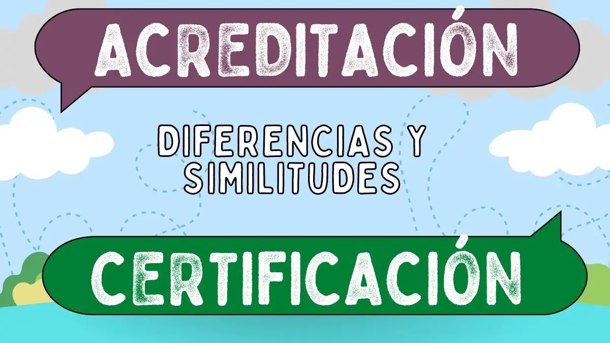 Diferencias Entre Acreditaci N Y Certificaci N