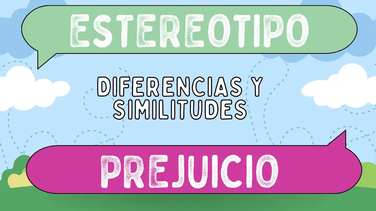 Diferencias Entre Estereotipo Y Prejuicio