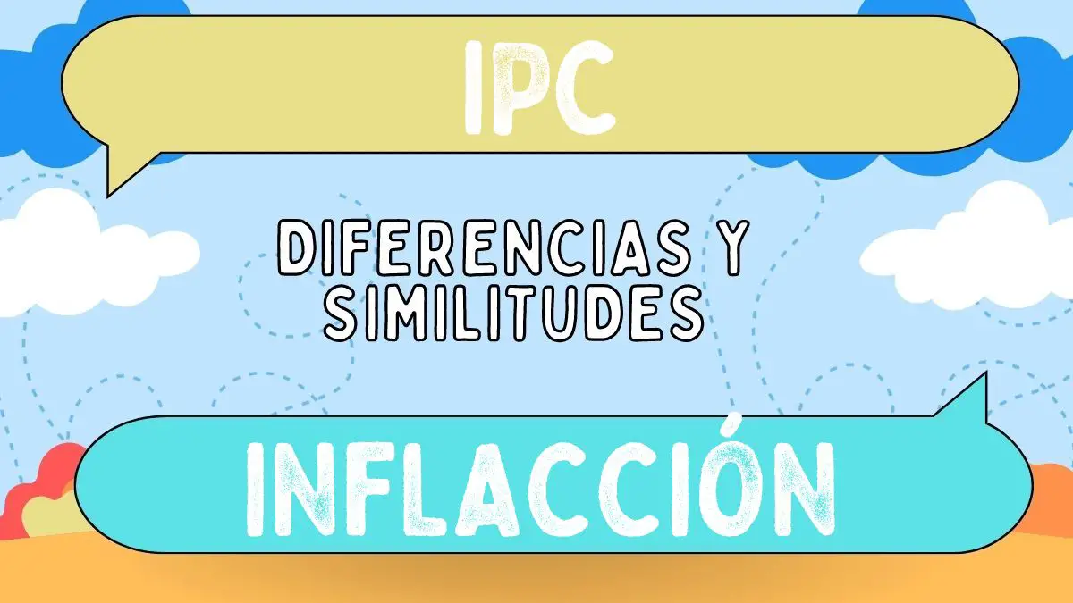 Diferencias Entre Ipc Y Inflacción