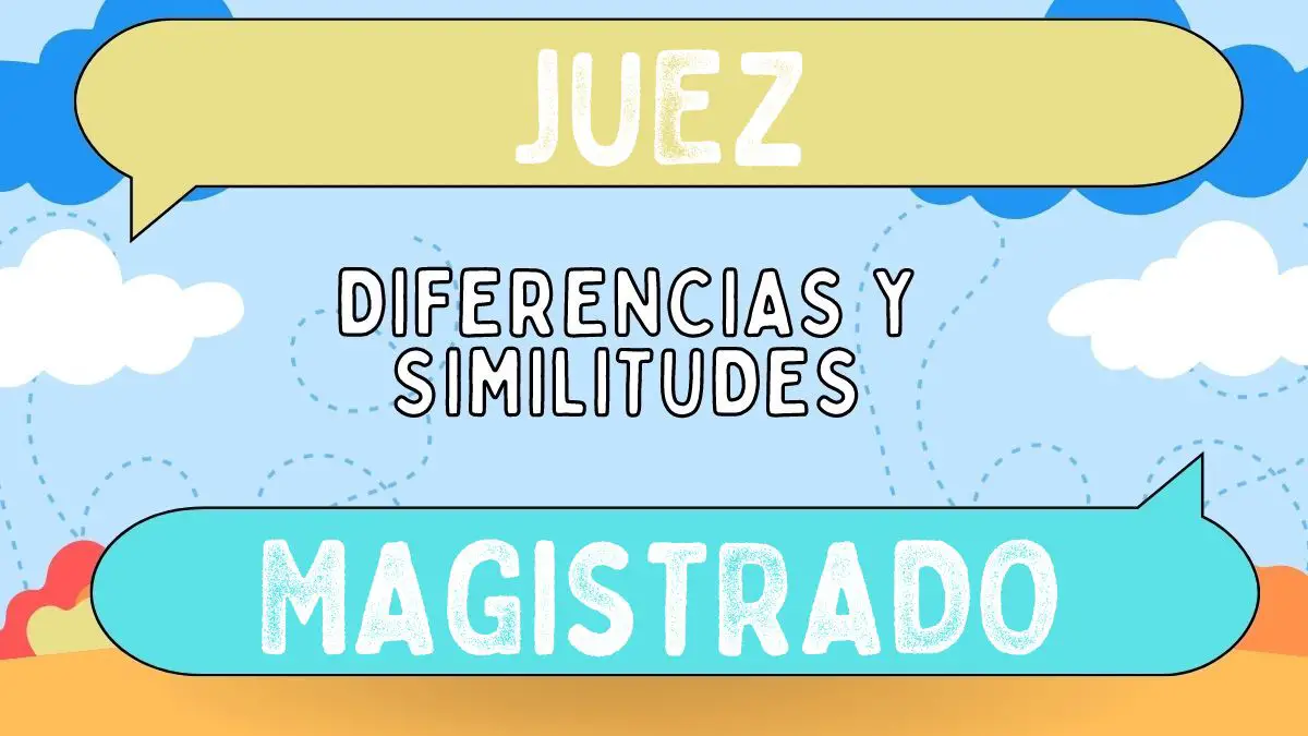 Diferencias Entre Juez Y Magistrado