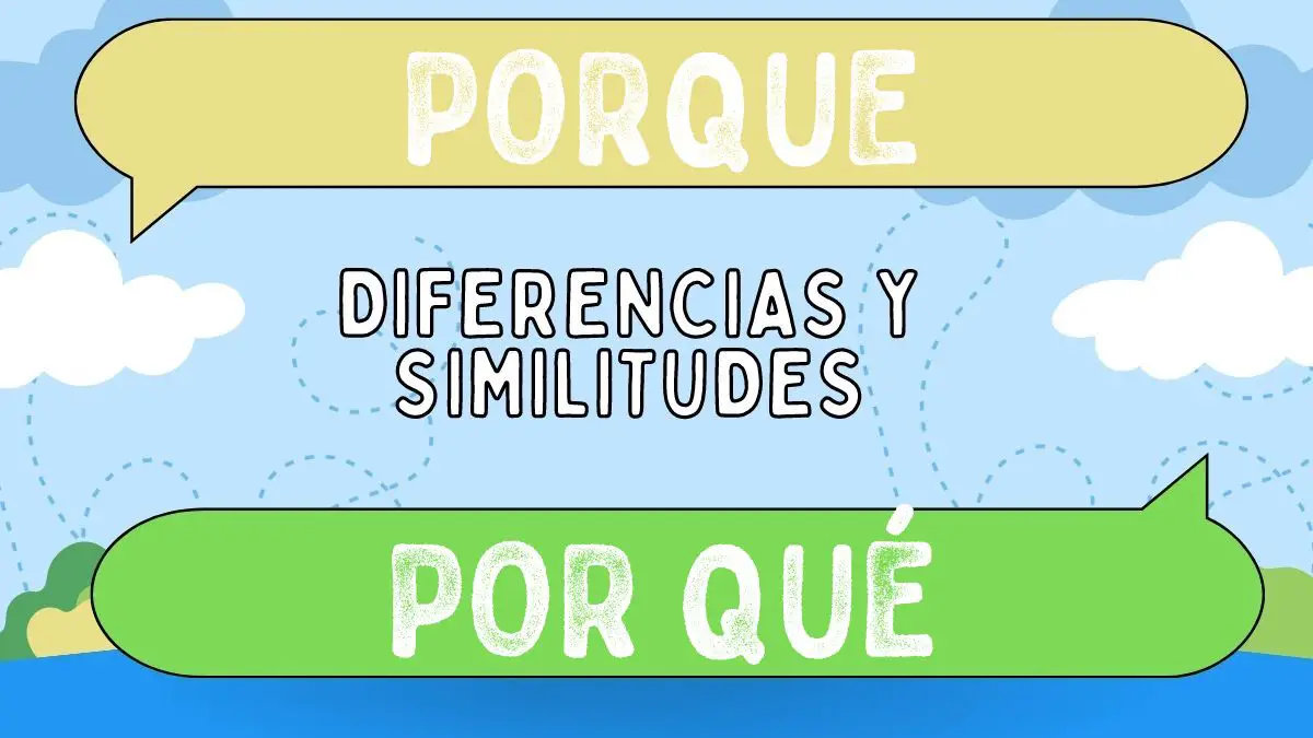 Diferencias Entre Porque Y Por Qué