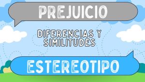 Diferencias Entre Prejuicio Y Estereotipo